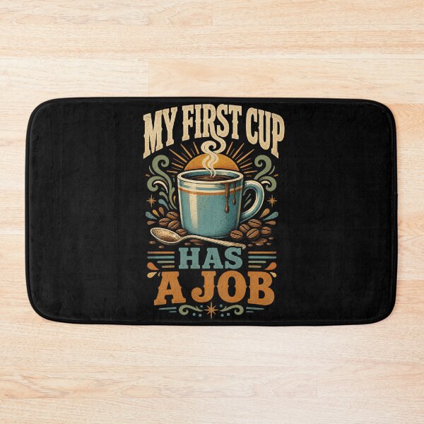 Item preview, My First Cup Has A Job Vintage Coffee designed and sold by Gustavo Navarro.