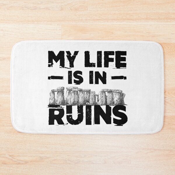 Item preview, My Life Is In Ruins Funny Archaeology designed and sold by jaygo.