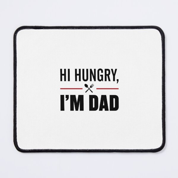 Item preview, Hi Hungry I’m Dad – Classic Funny Dad Joke Food Pun designed and sold by AMICO77.