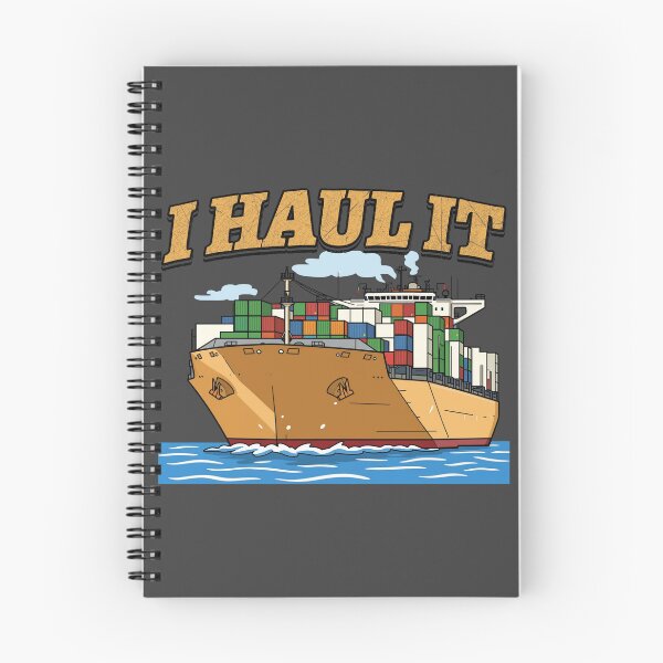 Item preview, I HAUL IT – Container Ship Freight Hauling designed and sold by Operator Style Wear.