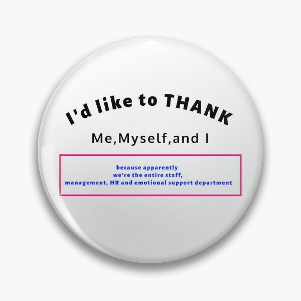 Item preview, Thank Me, Myself & I designed and sold by CreationsbYKz.