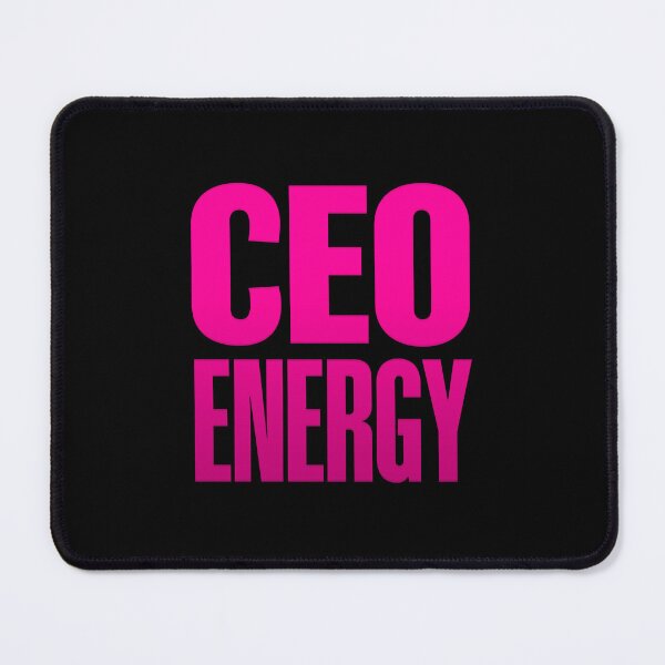 Item preview, CEO energy, Pink designed and sold by Memes N Lore .