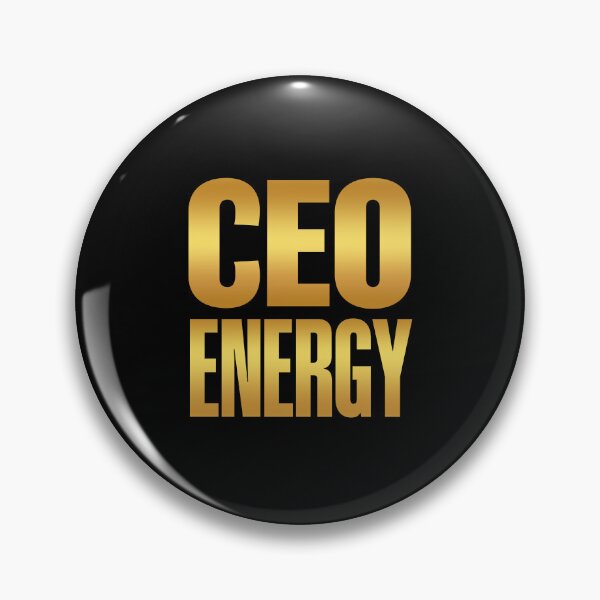 Item preview, CEO energy, Golden designed and sold by Memes N Lore .