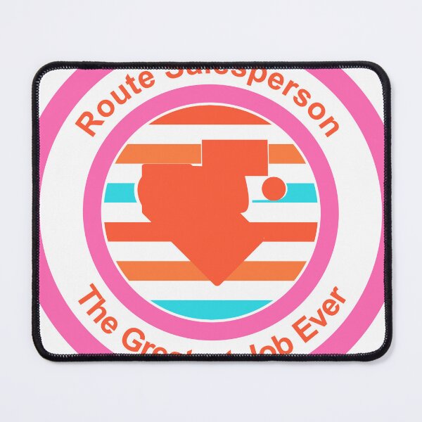 Item preview, Route Salesperson The Greatest Job Ever designed and sold by TheIconSmith.