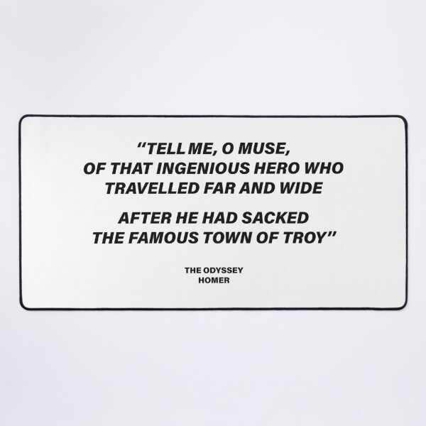 Item preview, Tell Me, O Muse, of That Ingenious Hero Who Travelled Far and Wide — The Odyssey Quote (White Version) designed and sold by LiteraryRelics.
