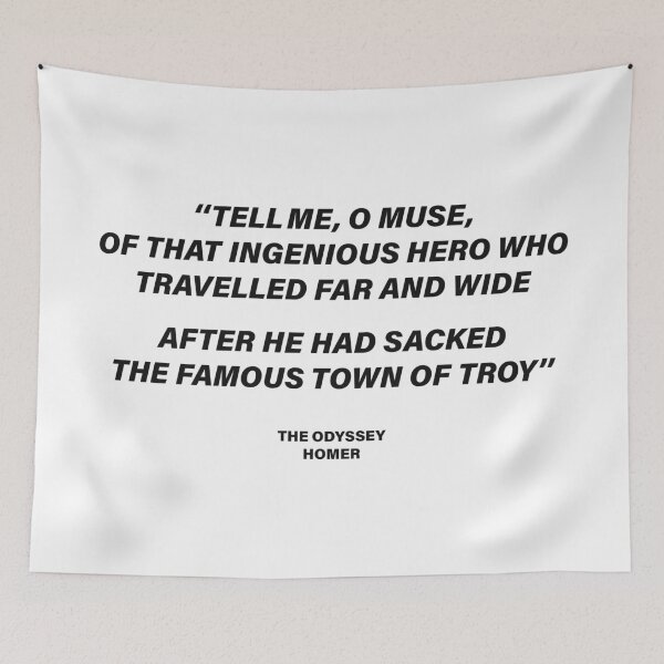 Item preview, Tell Me, O Muse, of That Ingenious Hero Who Travelled Far and Wide — The Odyssey Quote (White Version) designed and sold by LiteraryRelics.