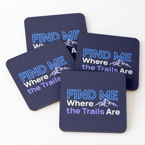 Item preview, Find Me Where The Trails Are Hiking Mountain Graphic designed and sold by LinaValearte.
