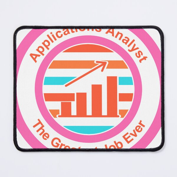 Item preview, Applications Analyst The Greatest Job Ever designed and sold by TheIconSmith.