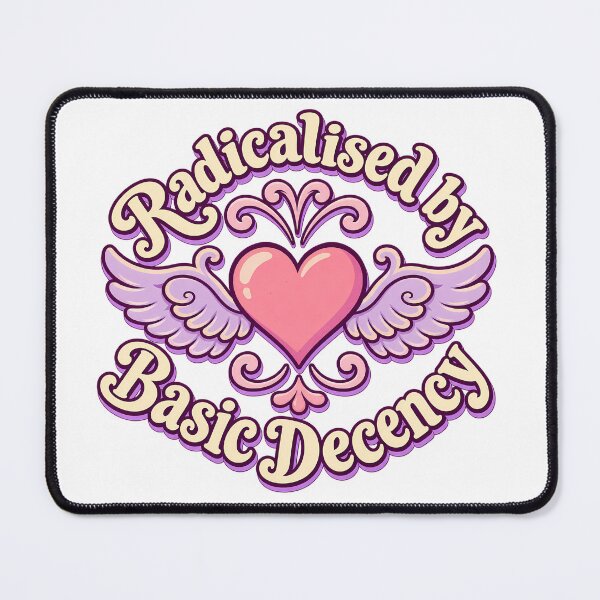Item preview, Radicalised by Basic Decency designed and sold by ElectricMoonUK.
