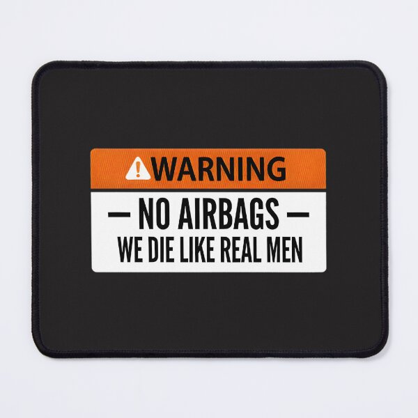Item preview, Real Men Don'T Need Airbags Warning Sign | Funny Retro Design | ⭐⭐⭐⭐⭐ designed and sold by Muhammad Elbialy.