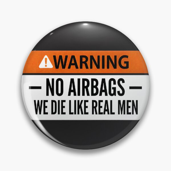 Item preview, Real Men Don'T Need Airbags Warning Sign | Funny Retro Design | ⭐⭐⭐⭐⭐ designed and sold by Muhammad Elbialy.