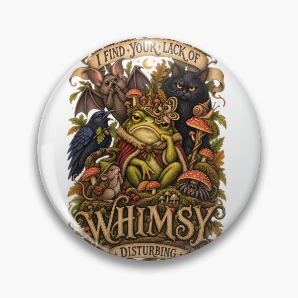 Item preview, I Find Your Lack Of Whimsy Disturbing - Frog King Cottagecore designed and sold by Neurospicy Trolls.