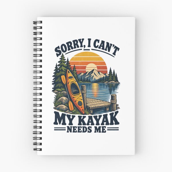 Item preview, Sorry I Can’t My Kayak Needs Me  designed and sold by urbinet.