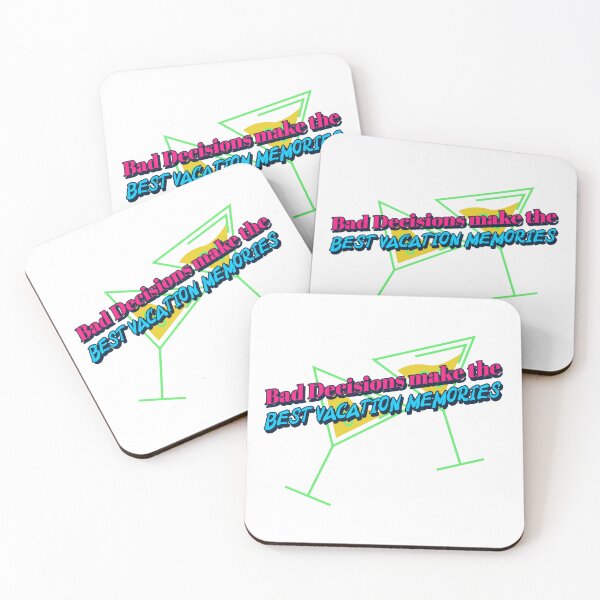 Item preview, Bad Decisions make the BEST vacation Memories designed and sold by CreationsbYKz.