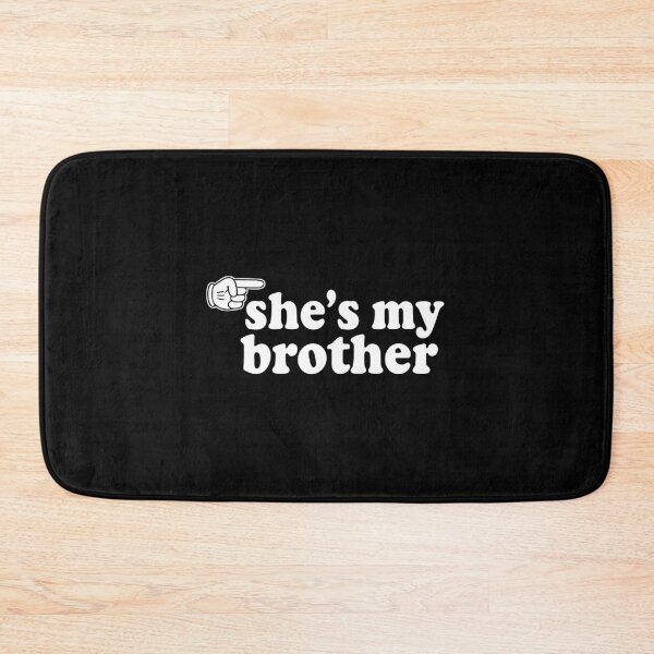 Item preview, She's My Brother Transgender Man FTM Gender Affirming Ally Pride designed and sold by PopStars1993.