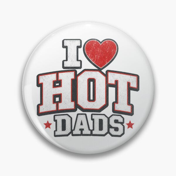 Item preview, Funny I Love Hot Dads Shirt - Sarcastic Bachelorette Gag Gift Tee designed and sold by shirt-hard-top1.