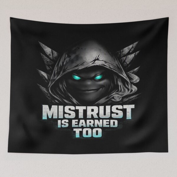 Item preview, Mistrust Is Earned Too - Dark Hooded Streetwear Graphic designed and sold by FrozenHeat97.
