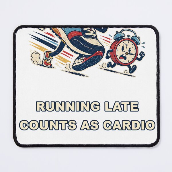 Item preview, Running Late Counts as Cardio designed and sold by good-graffity.