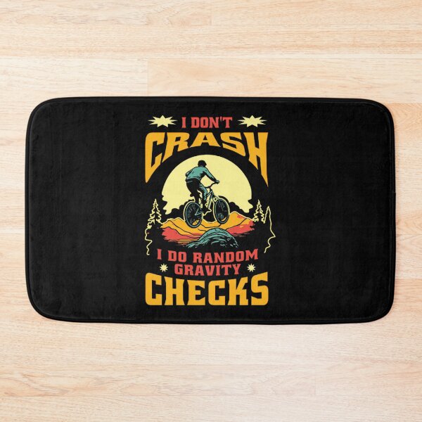 Item preview, I Don'T Crash I Do Random Gravity Checks Mountain Biking Quote | ⭐⭐⭐⭐⭐ designed and sold by Muhammad Elbialy.