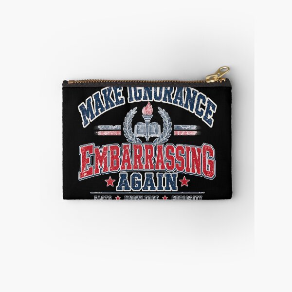 Item preview, Make Ignorance Embarrassing Again Popular Visual Phrase designed and sold by DarkRelicStudio.