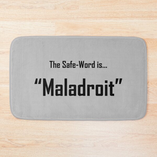 Item preview, Safe Words "Maladroit" - Black Lettering designed and sold by cousinbessie.