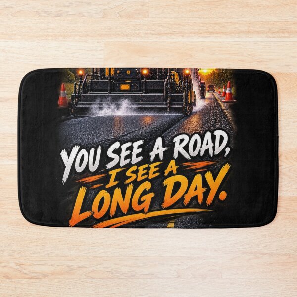 Item preview, You See a Road, I See a Long Day designed and sold by OutlanderDesigns.