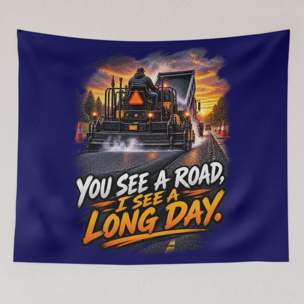 Item preview, You See a Road, I See a Long Day designed and sold by OutlanderDesigns.