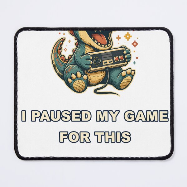 Item preview, I Paused My Game for This designed and sold by good-graffity.
