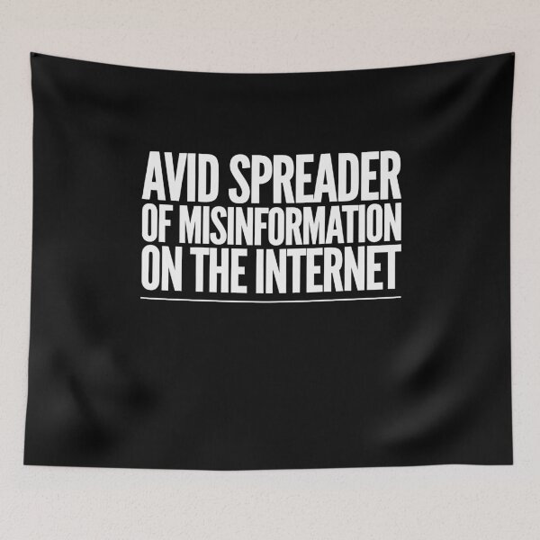Item preview, Avid Spreader of Misinformation Internet Meme Gift designed and sold by Say It With Ink.