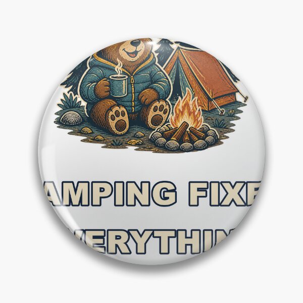 Item preview, Camping Fixes Everything designed and sold by good-graffity.