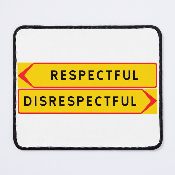 Item preview, Respectful vs. Disrespectful designed and sold by ALF2023.