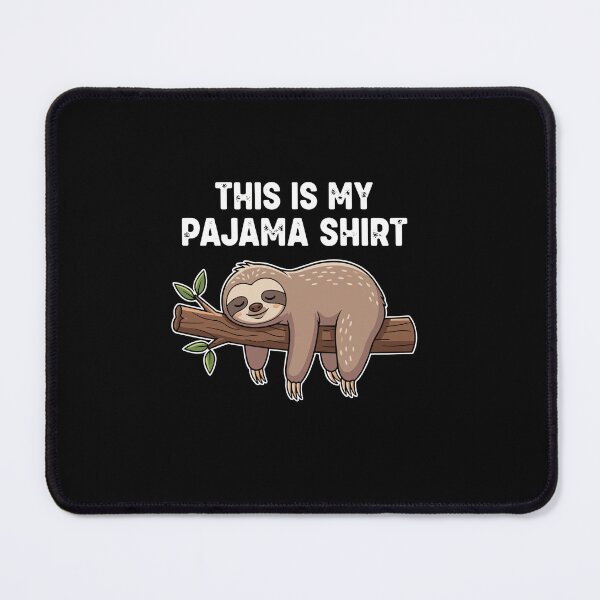 Item preview, This Is My Pajama Shirt Sloth Lover Lazy Sleeping Napping Humorous Animal  designed and sold by PopStars1993.