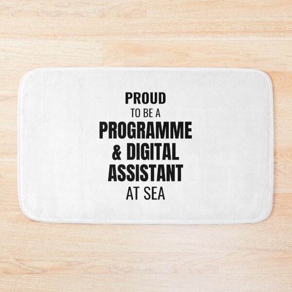 Item preview, Proud to be a Programme & Digital Assistant at Sea (Black) designed and sold by ShipCrewNation.