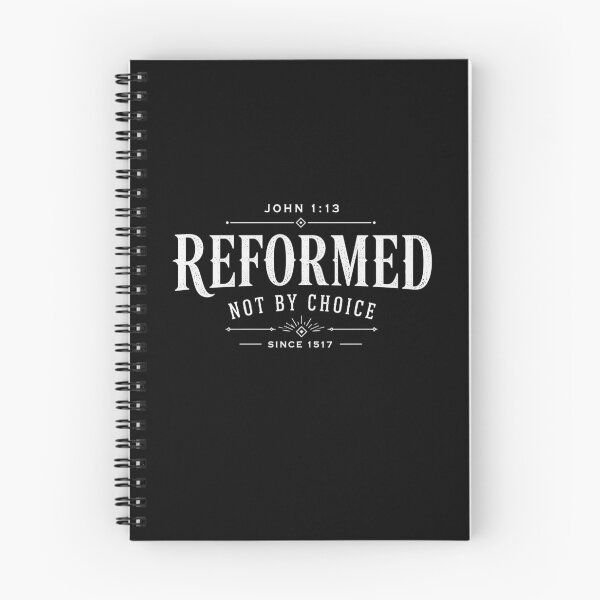 Item preview, Reformed Theology John 1:13 Christian - Not By Choice  designed and sold by Glory After Tears.