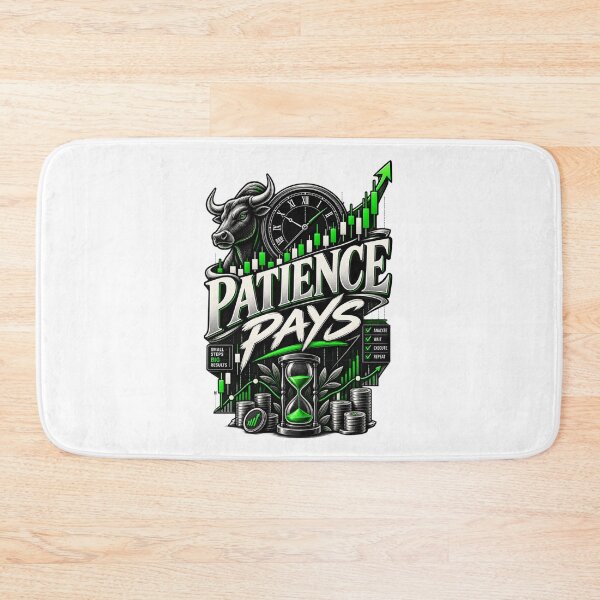 Item preview, Patience Pays Day Trading Motivation designed and sold by NovaMoodCo.