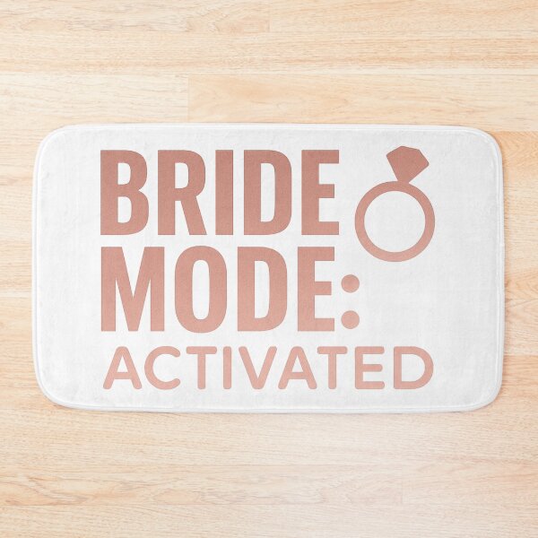 Item preview, Bride Mode Activated — Funny Rose Gold Engagement & Wedding Design designed and sold by SoulThread Studio.