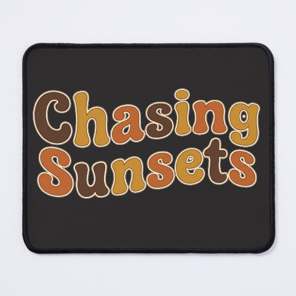 Item preview, Chasing Sunsets designed and sold by NexxaStoree.