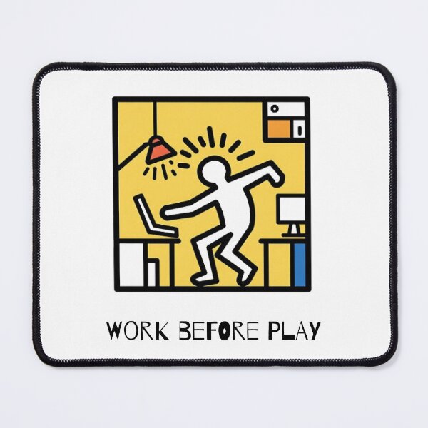 Item preview, Work Before Play designed and sold by Joyful World.