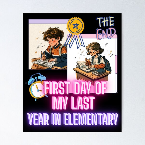 Item preview, First Day of My Last Year in Elementary Funny School Design and Quote designed and sold by DarkRelicStudio.