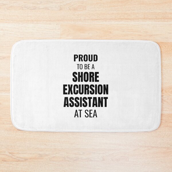 Item preview, Proud to be a Shore Excursion Assistant at Sea (Black) designed and sold by ShipCrewNation.