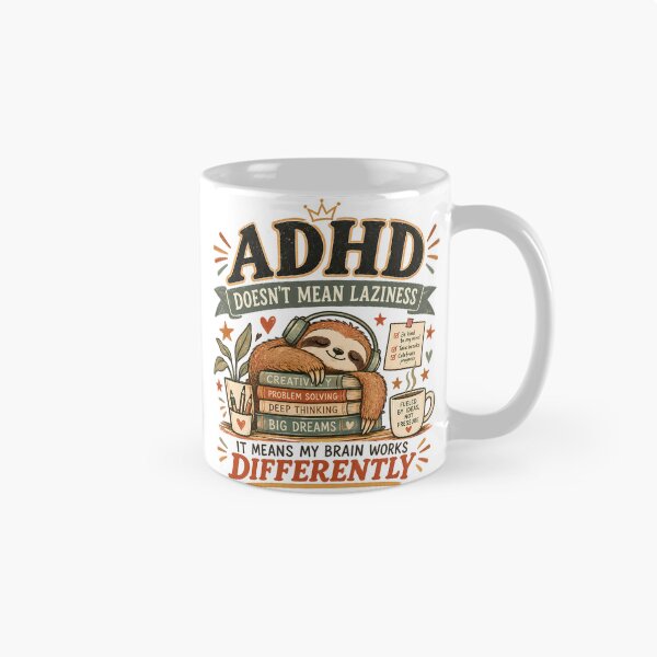 Item preview, ADHD Doesn’t Mean Laziness It Means My Brain Works Differently Quote Sloth designed and sold by Marti’s Shop Corner.