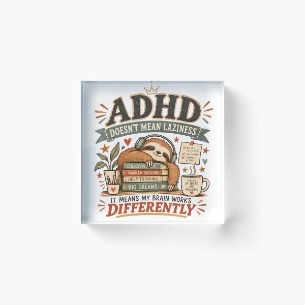 Item preview, ADHD Doesn’t Mean Laziness It Means My Brain Works Differently Quote Sloth designed and sold by Marti’s Shop Corner.