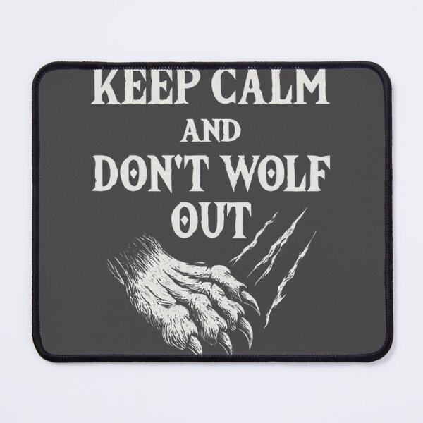 Item preview, Keep Calm Dont Wolf Out Wednesday Funny Gift Idea | ⭐⭐⭐⭐⭐ designed and sold by Dreamcolors.