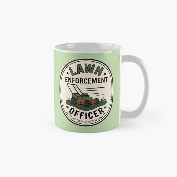 Item preview, Lawn Enforcement Officer – Funny Dad Mowing  designed and sold by LuloCreative.