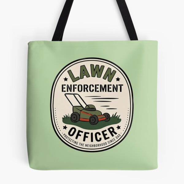Item preview, Lawn Enforcement Officer – Funny Dad Mowing  designed and sold by LuloCreative.