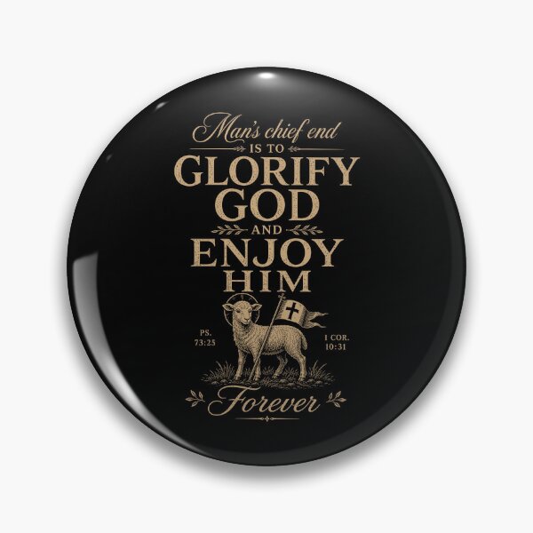 Item preview, Reformed Theology Glorify God Christian Westminster Quote designed and sold by Glory After Tears.