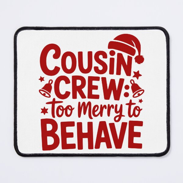 Item preview, Cousin Crew Too Merry to Behave designed and sold by theartfulaspie.
