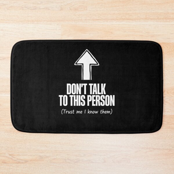 Item preview, Don't Talk To This Person Funny Introvert Gift designed and sold by Say It With Ink.