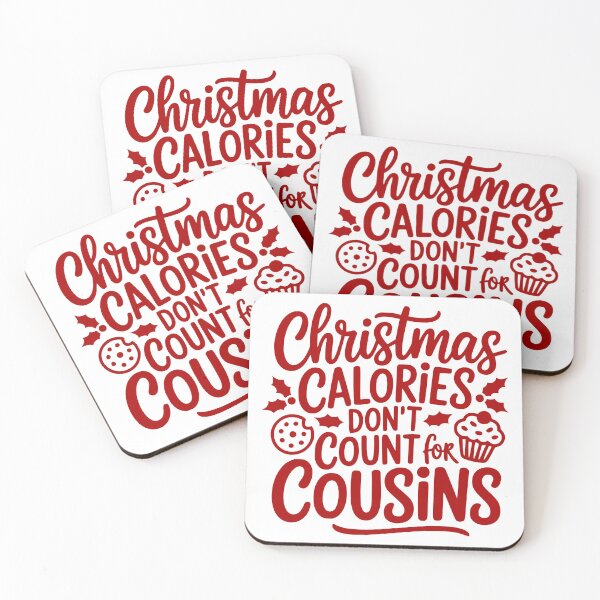 Item preview, Christmas Calories Don’t Count for Cousins designed and sold by theartfulaspie.