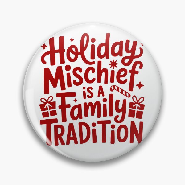 Item preview, Holiday Mischief Is a Family Tradition designed and sold by theartfulaspie.